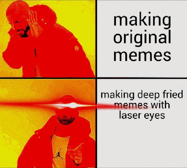 deep fried meme laser eyes
