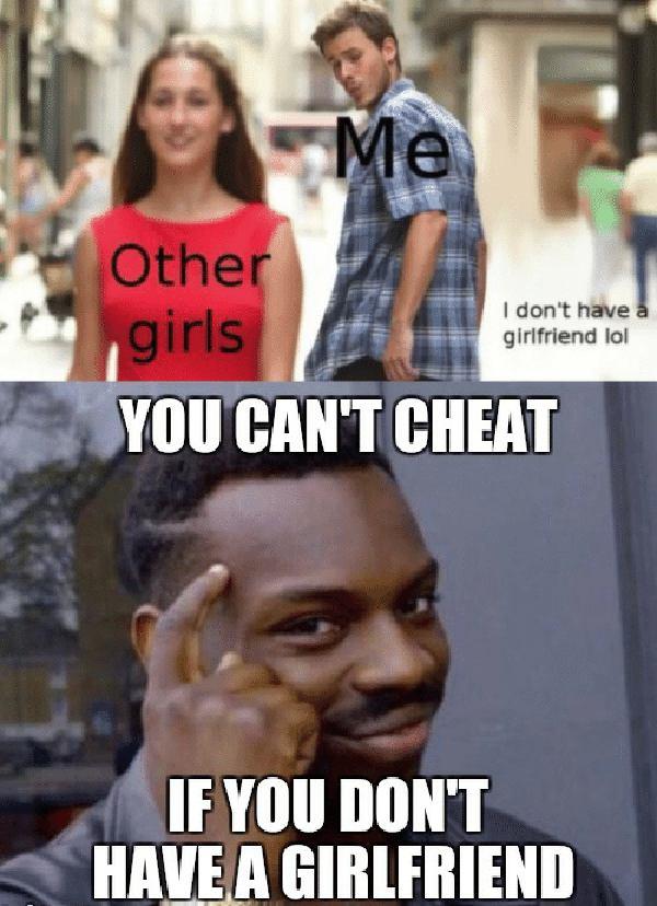 75 Best Girlfriend Meme Meme Central - when you come home and catch your roblox girlfriend cheating on