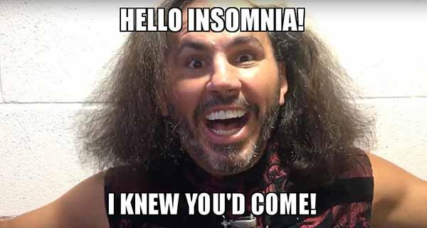 hello-insomnia-i knew you'd come