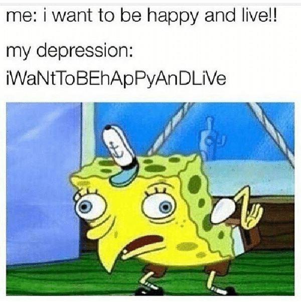 me-i-want-to-be-happy-and-live-my-depression-spongebob depression meme