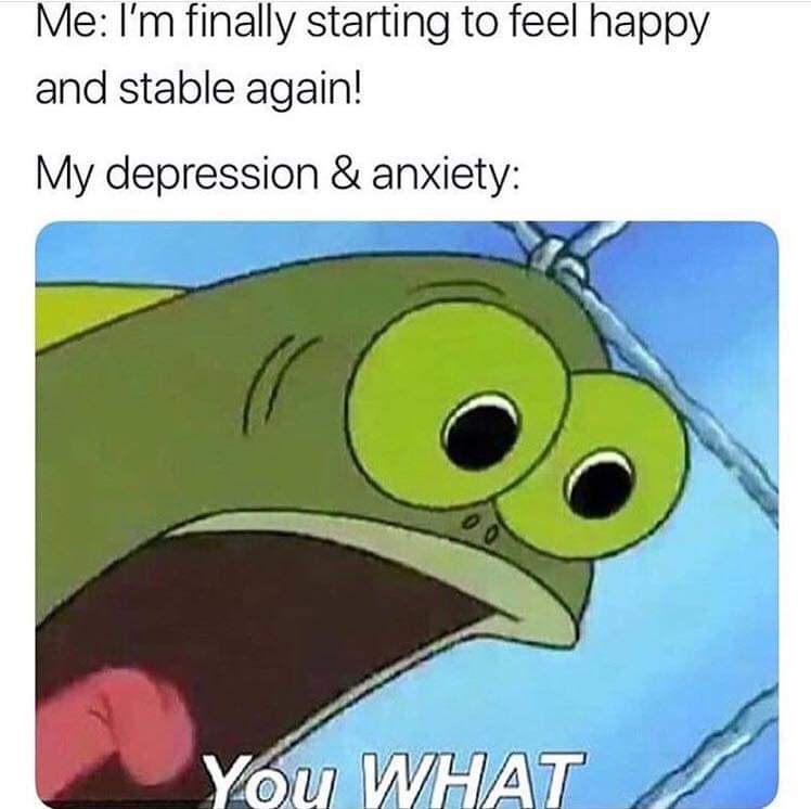 😞 50 Funny Meme About Being Depressed and Anxiety - Meme Central