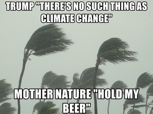 mother nature hold my beer