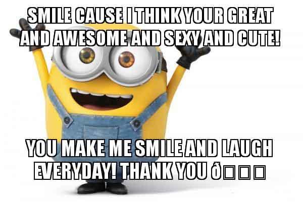 smile-cause-i think your great and awesome