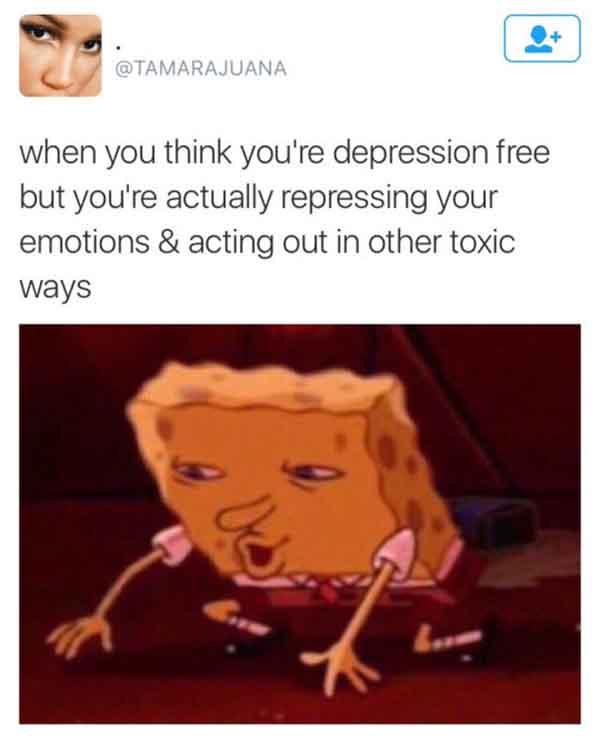 when you think you're depression free -spongebob depression meme