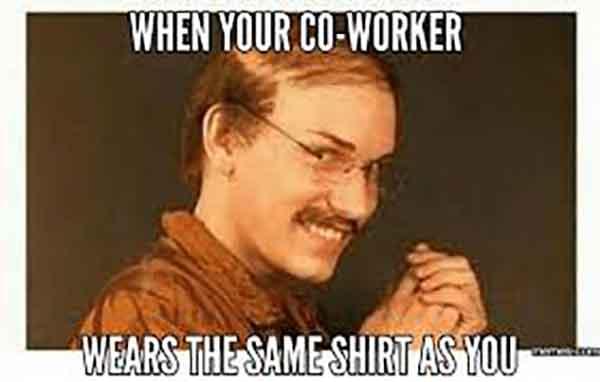 when your co- worker wears the same shirt as you - awkward smile meme