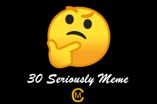 30 Seriously Meme