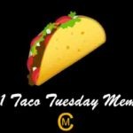31 Taco Tuesday Meme